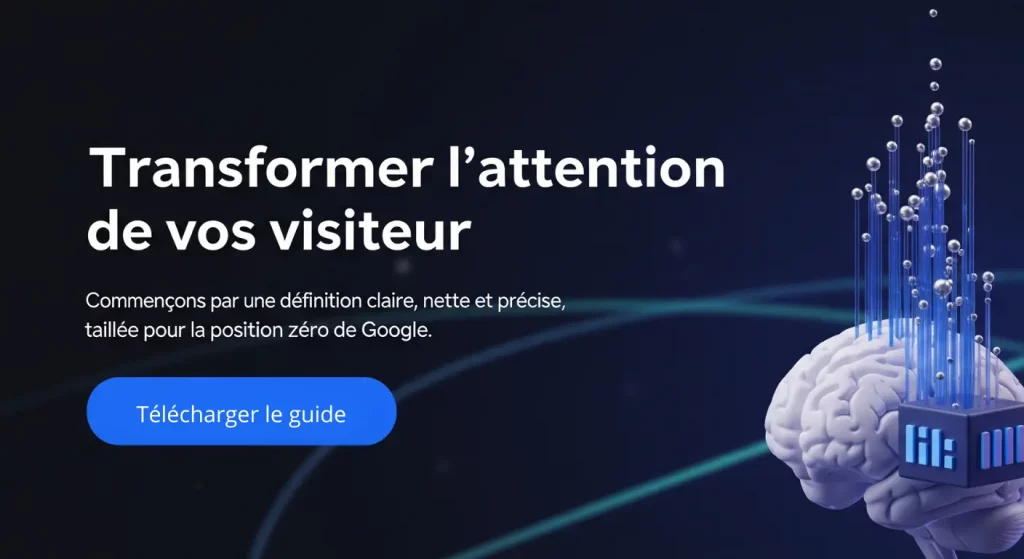 Bannière d'article de blog avec le titre 'Transformer l'attention de vos visiteur' et une illustration d'un cerveau recevant des données pour symboliser la conversion.